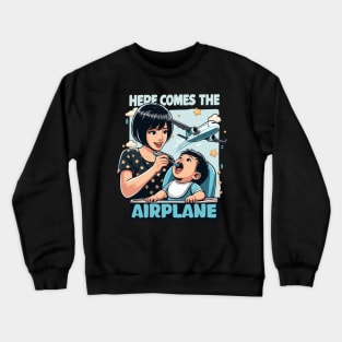 Here Comes The Airplane Mom Son Funny Mother's Day Saying Crewneck Sweatshirt